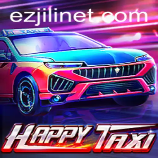 Exploring HappyTaxi by EZJILI: A Thrilling Ride in the Gaming World
