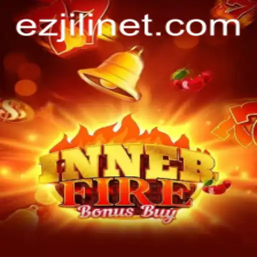 Explore the Exciting World of InnerFireBonusBuy: A Game by EZJILI