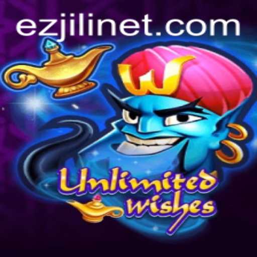 Exploring the World of UnlimitedWishes: A Journey into EZJILI